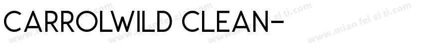 CarrolWild Clean字体转换